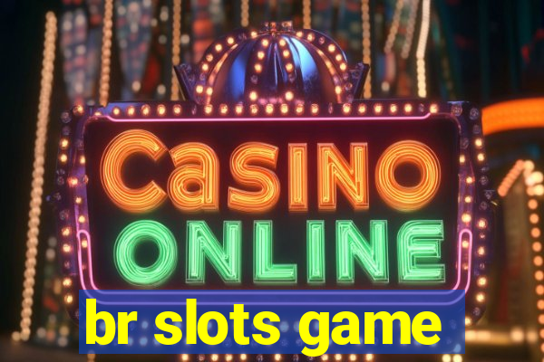 br slots game