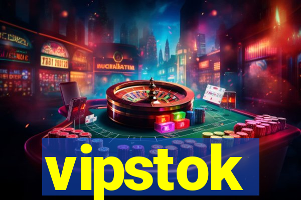 vipstok