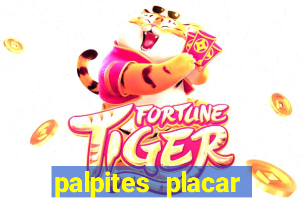 palpites placar jogos de hoje