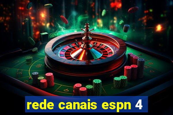 rede canais espn 4