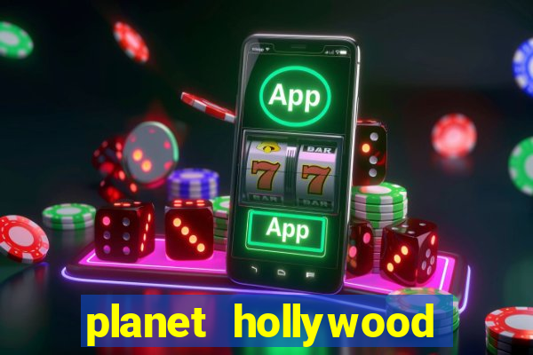 planet hollywood resort & casino