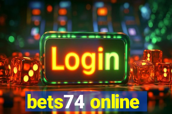 bets74 online