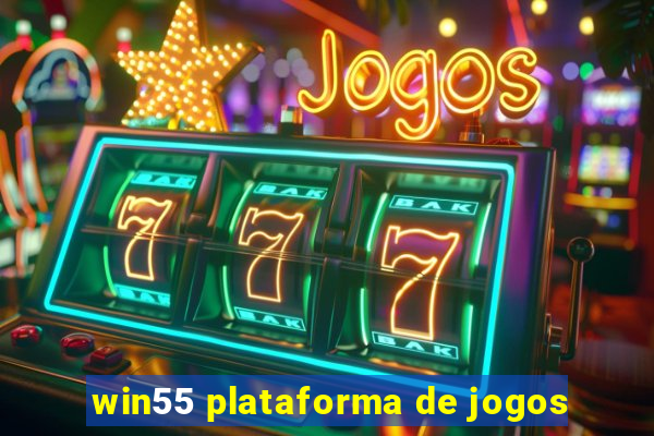 win55 plataforma de jogos