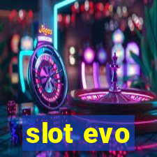 slot evo