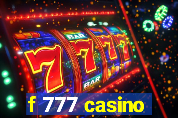 f 777 casino