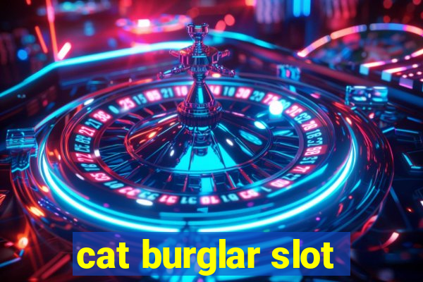 cat burglar slot