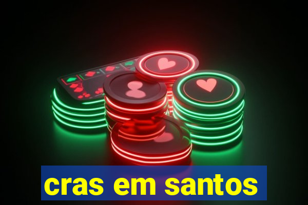 cras em santos