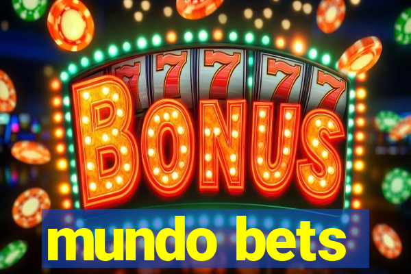 mundo bets