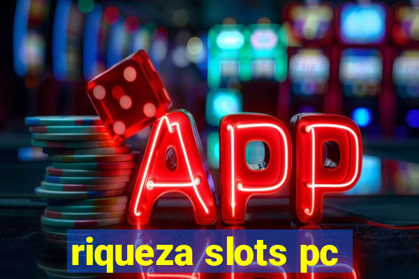 riqueza slots pc