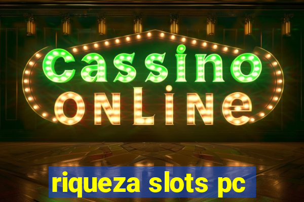 riqueza slots pc