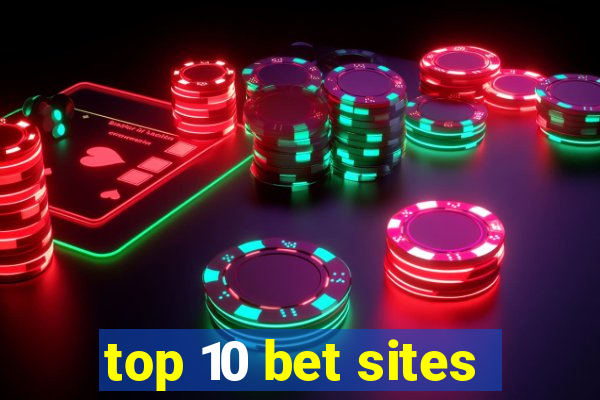 top 10 bet sites