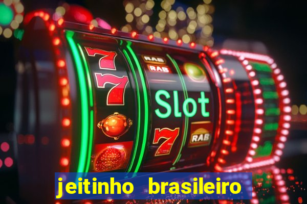 jeitinho brasileiro slot demo