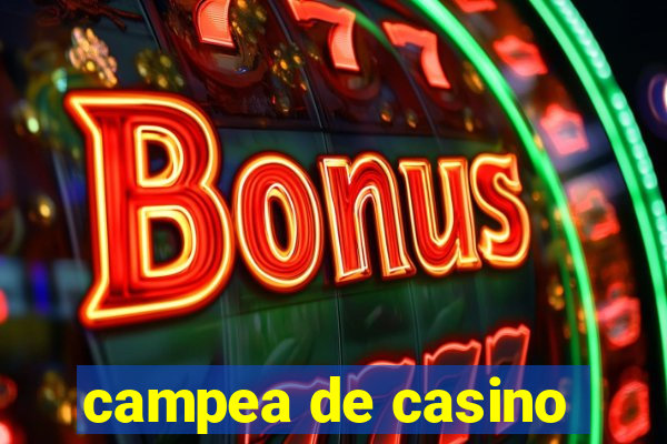 campea de casino