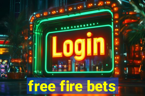 free fire bets