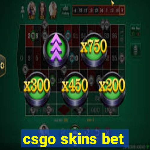 csgo skins bet