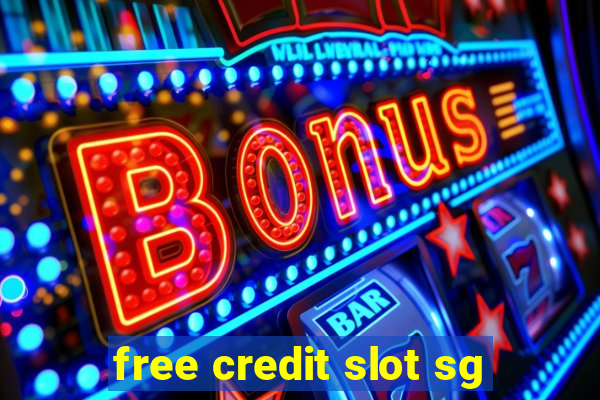 free credit slot sg