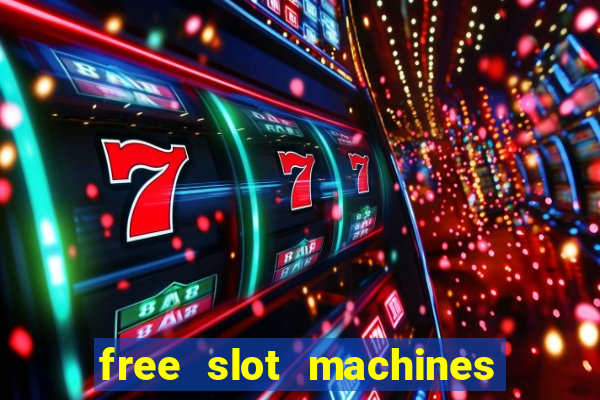 free slot machines with free spins and bonus