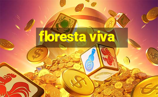 floresta viva