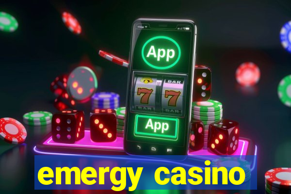 emergy casino