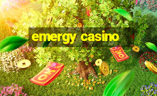 emergy casino