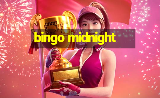 bingo midnight