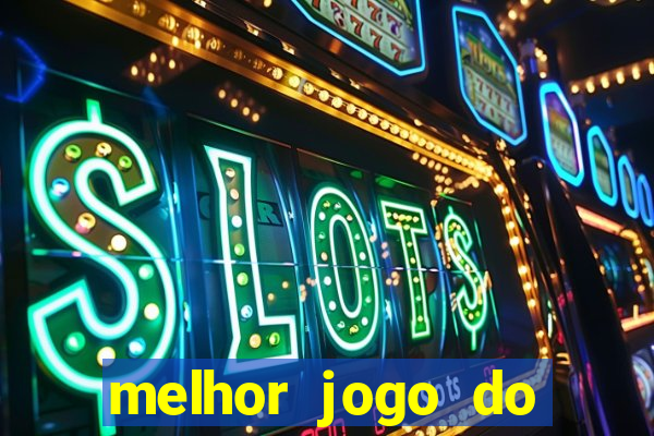 melhor jogo do tigre para ganhar dinheiro