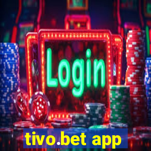 tivo.bet app