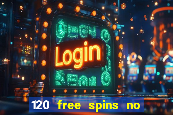 120 free spins no deposit casino usa players welcome