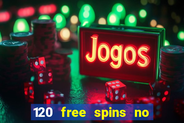 120 free spins no deposit casino usa players welcome