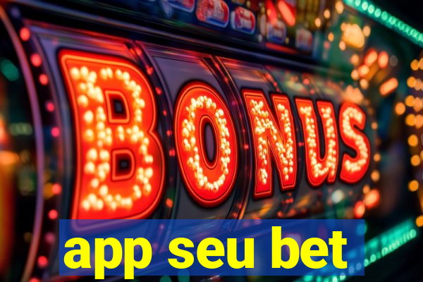 app seu bet