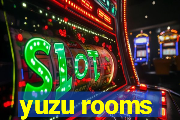 yuzu rooms