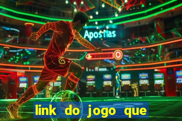 link do jogo que ganha dinheiro