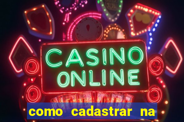 como cadastrar na estrela bet