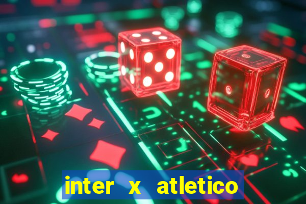 inter x atletico mg palpite