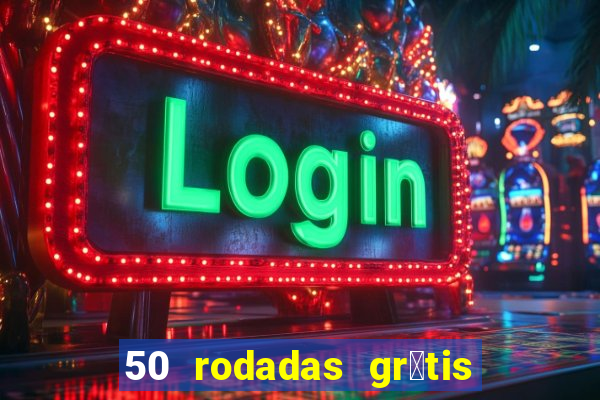 50 rodadas gr谩tis no cadastro