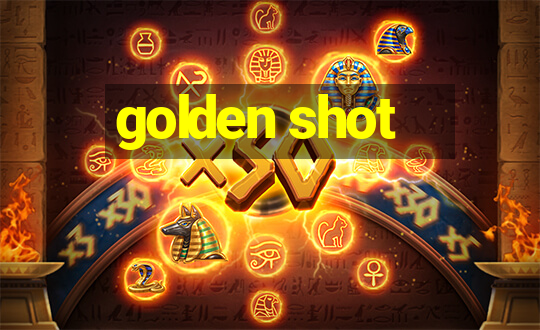 golden shot