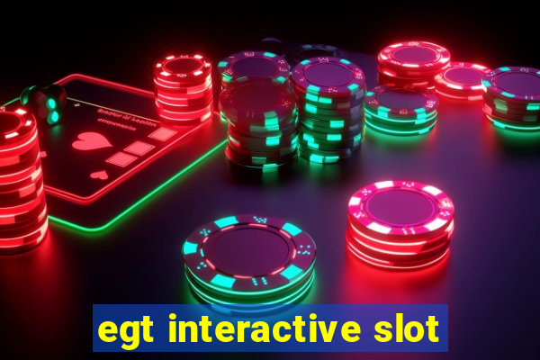 egt interactive slot