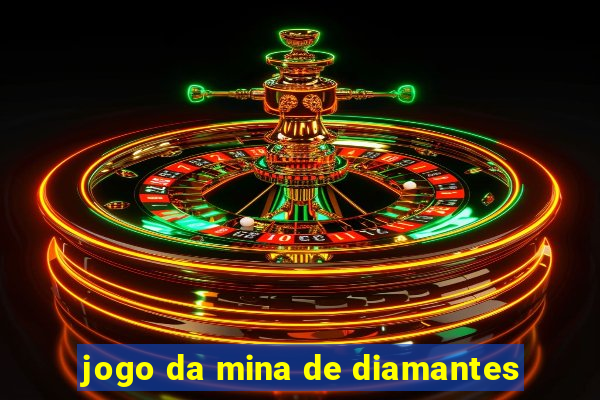 jogo da mina de diamantes