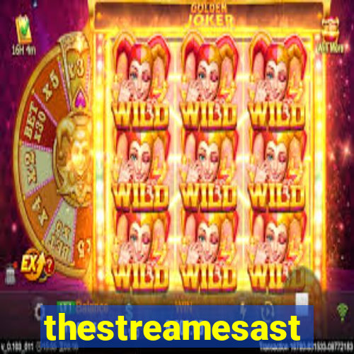 thestreamesast