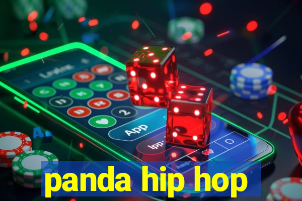 panda hip hop