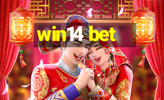 win14 bet