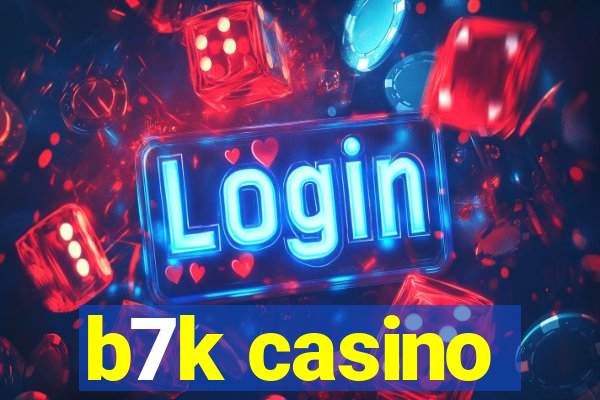 b7k casino