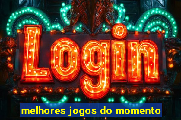 melhores jogos do momento