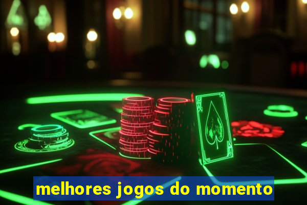 melhores jogos do momento