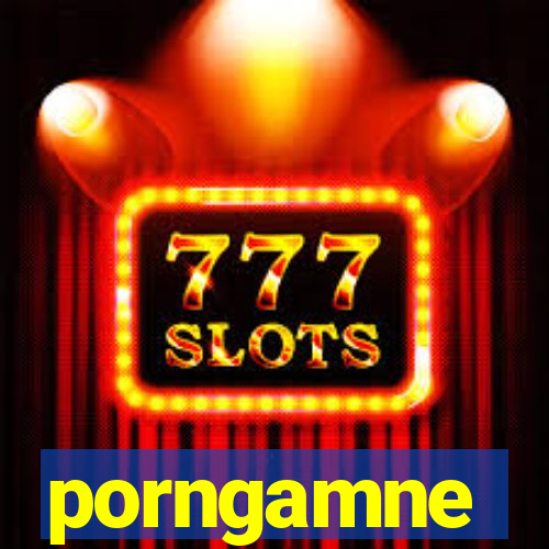 porngamne