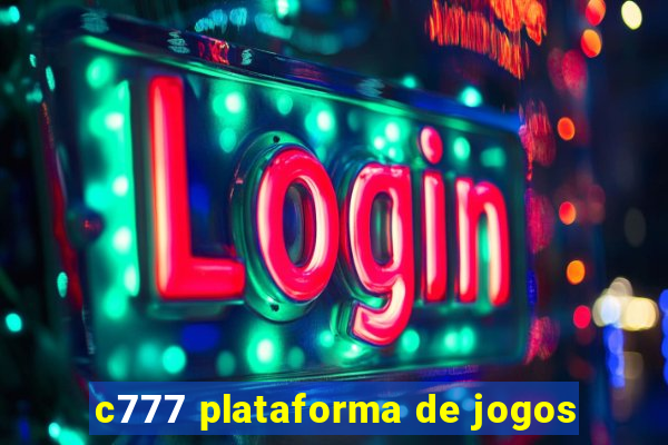 c777 plataforma de jogos