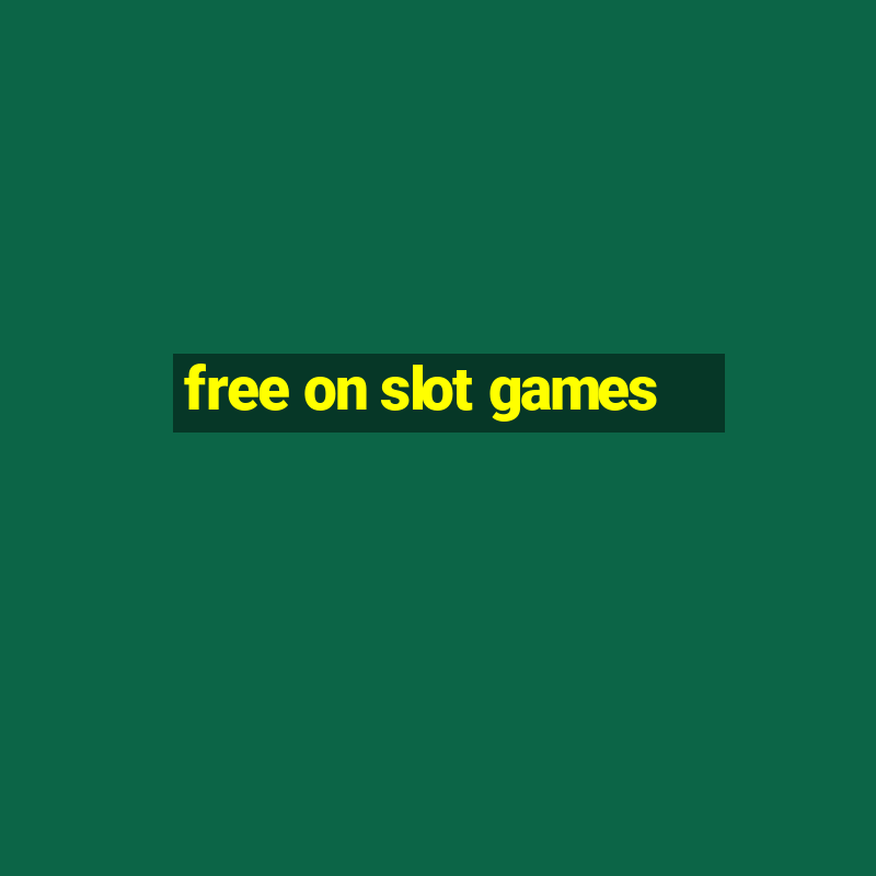 free on slot games