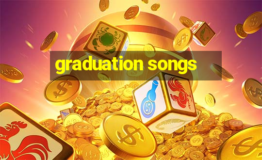 graduation songs