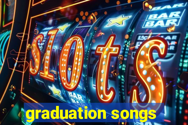 graduation songs