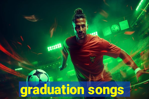 graduation songs